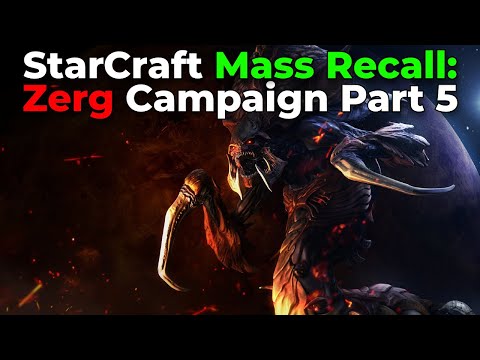 Starcraft Mass Recall: Zerg Campaign - Part 5