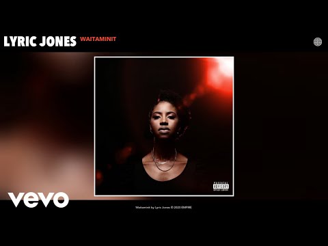 Lyric Jones - Waitaminit (Audio)