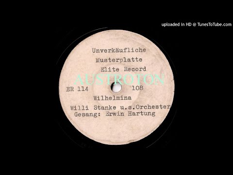 Willi Stanke, Erwin Hartung (voc): Wilhelmina