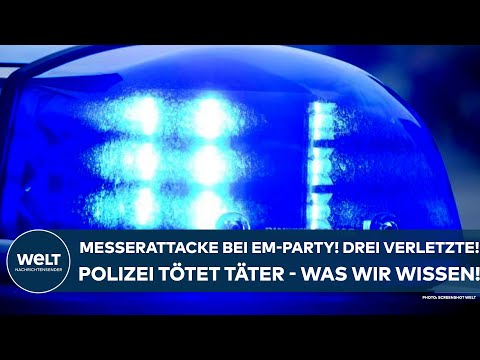 SACHSEN-ANHALT: Messerattacke bei EM-Party! Drei Verletzte! Täter erschossen - Was wir bisher wissen