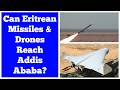 Can Eritrean Military Hit Addis Ababa
