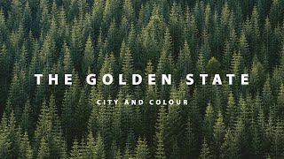 City and Colour - The Golden State - Ep. 7