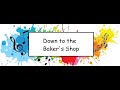 Music Lessons: Down to the Baker's Shop