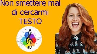 Noemi-Non smettere mai di cercarmi (testo in italiano) SANREMO 2018