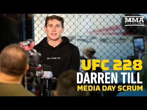 UFC 228: Darren Till UFC PI Open Workout Media Scrum - MMA Fighting