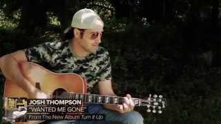 Josh Thompson - &quot;Wanted Me Gone&quot; TouchTunes Exclusive