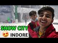 SNOW CITY INDORE 😍❤️🥶 || FIRST EVER SNOW PARK IN INDORE || DHRUV VLOGS