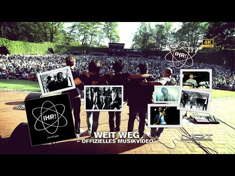 IHR! - Weit Weg (Official Clip) (4K Remaster) [ Alternative Rock | Straight Rock ]