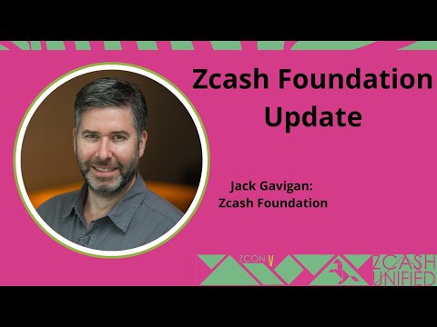 Zcash Foundation Update with ZF Executive Director Jack Gavigan