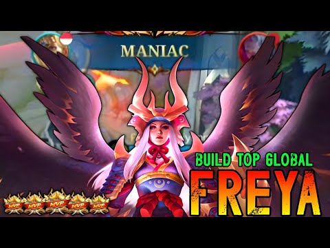 MANIAC! Freya Aggressive Gameplay - Build Top Global Freya - Mobile Legends