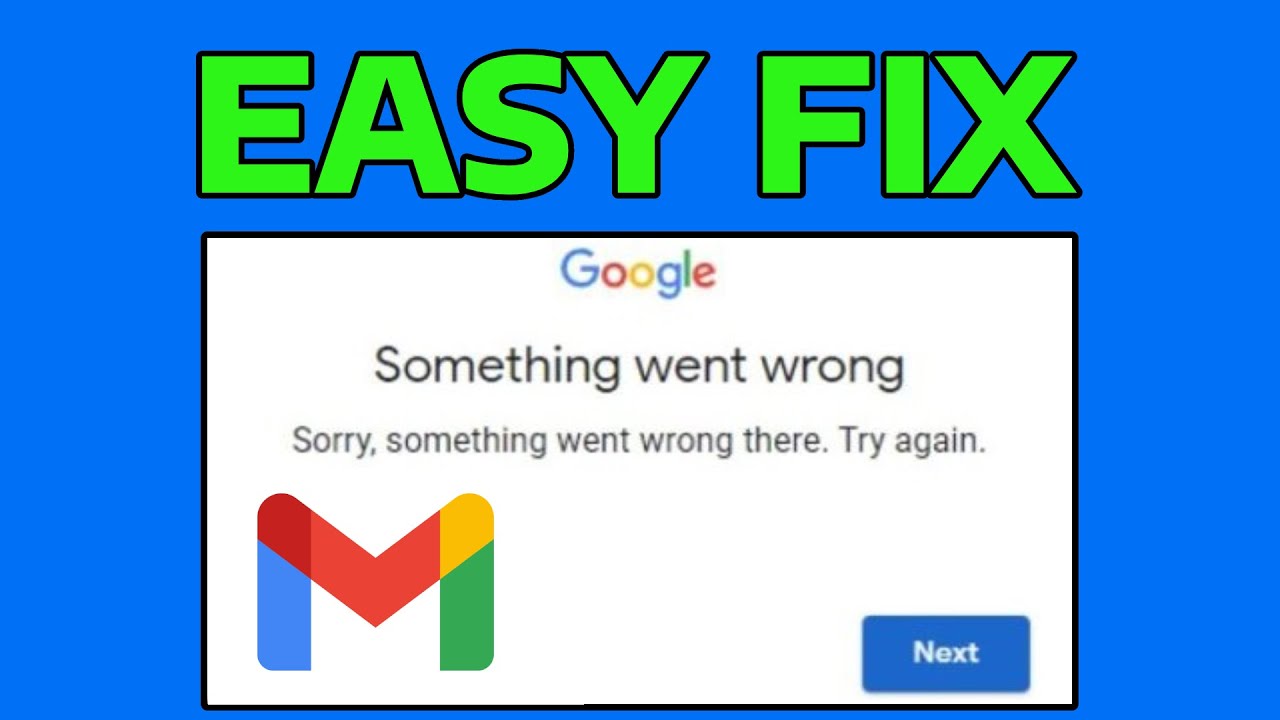 How To Fix Gmail Something Went Wrong Try Again Later Error