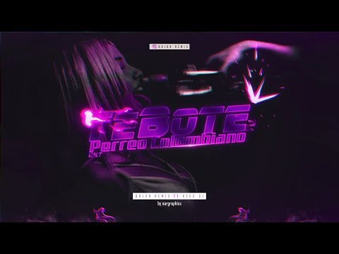TE BOTE 2 + PERREO COLOMBIANO - RKT - BRIAN REMIX ✘ KEKO DJ