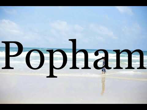 How To Pronounce Popham🌈🌈🌈🌈🌈🌈Pronunciation Of Popham