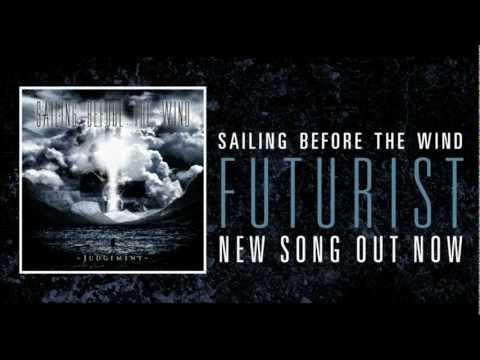 Sailing Before The Wind - Futurist (Official Audio)