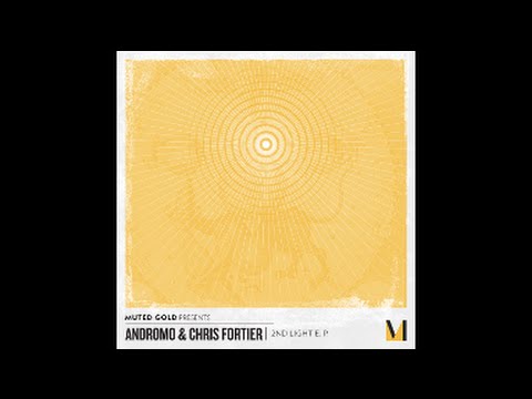 MUTE003: 01 Andromo & Chris Fortier - 2nd Light (Original Mix)