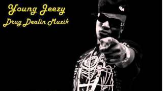 Young Jeezy - Drug Dealin Muzik