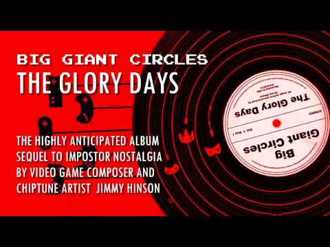 Big Giant Circles - The Glory Days: 