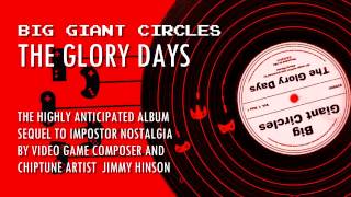 Big Giant Circles - The Glory Days: 