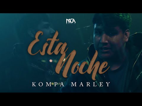 Kompa Marley - Esta Noche (Video Musical)