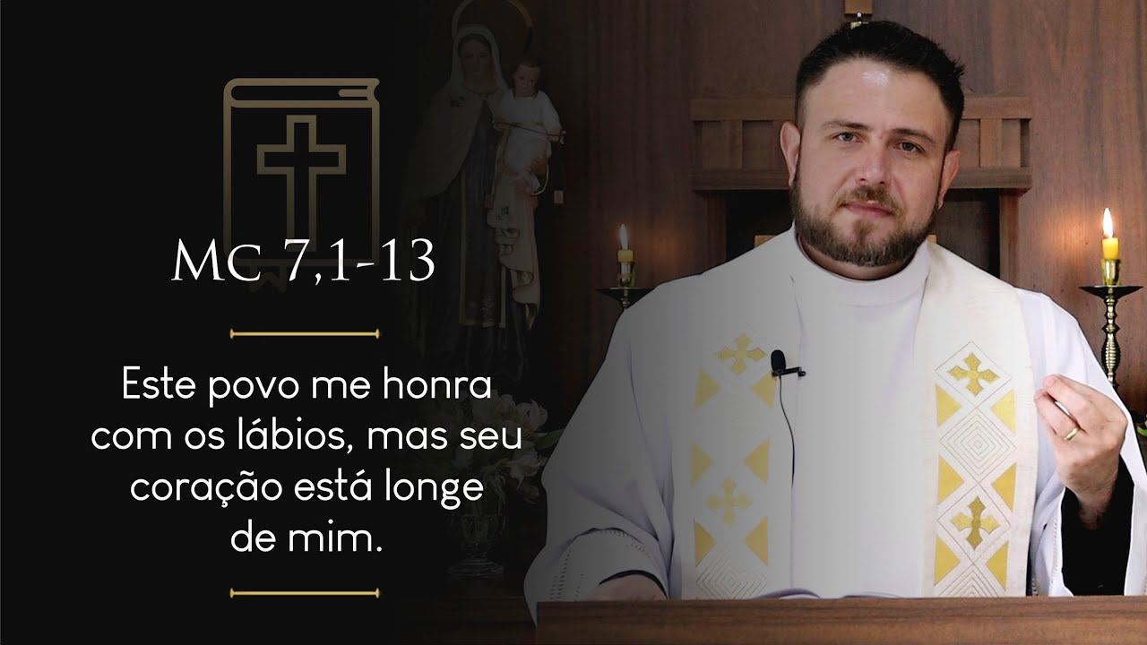 Homilia Diária | Terça-feira - 5ª Semana do Tempo Comum (Mc 7,1-13)