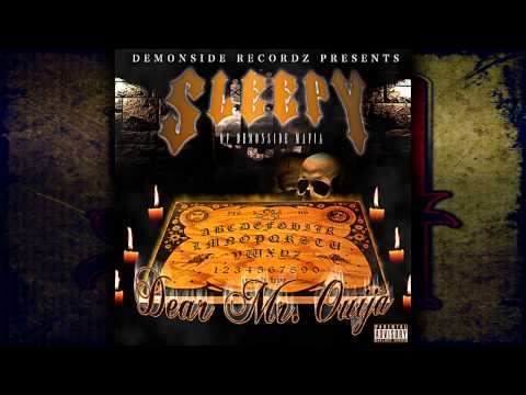 Sleepy - Dear Mr. Ouija feat. Steezy Ant