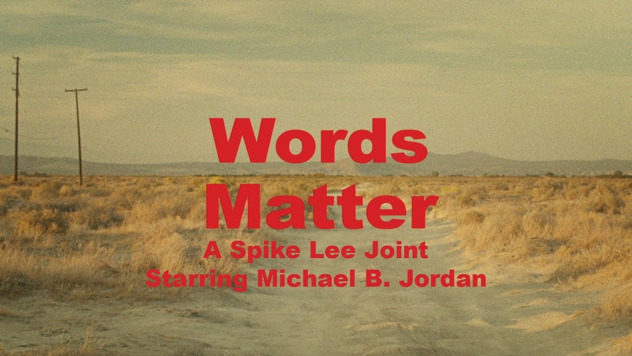 #WordsMatter A Spike Lee Joint ft. Michael B. Jordan for Coach
