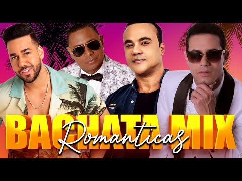 BACHATA MIX - ZACARIAS FERREIRA, YOSKAR SARANTE, RAULIN RODRÍGUEZ, HÉCTOR ACOSTA, ELVIS, FRANK REYES
