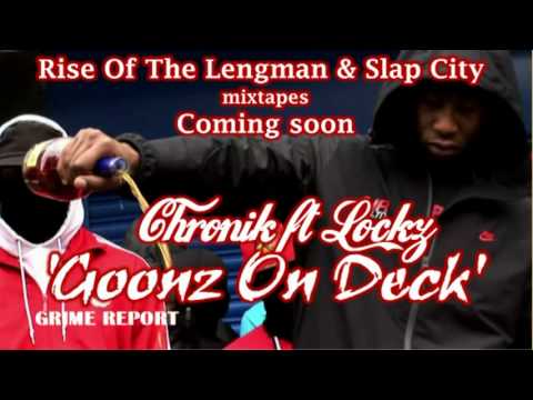 Chronik (Slew Dem) ft Lockz - Goonz On Deck [Slap City Coming Soon]