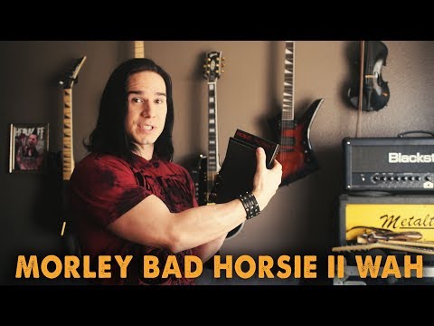 Morley Bad Horsie II Steve Vai Wah Pedal - Demo / Review