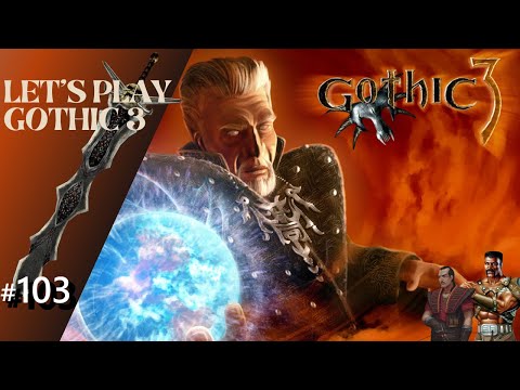 Für Innos! - Let’s Play Gothic 3 Part 103