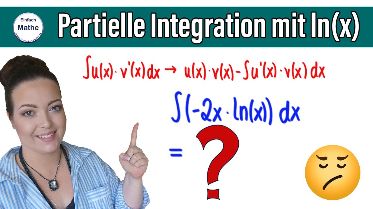 Stammfunktion mit partielle Integration ohne Grenzen mit ln-Funktion | Integral
