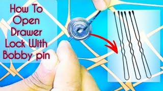 How To Open Drawer Lock With Bobby pin