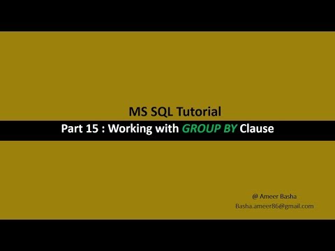 Part 15 : Working with GROUP BY clause