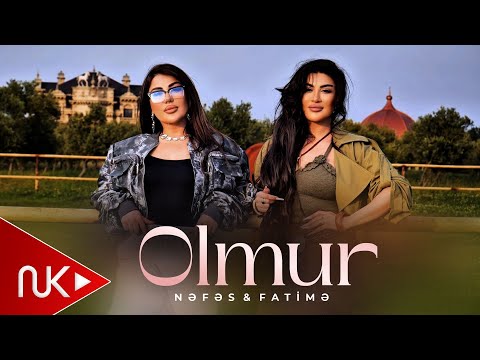 Nefes & Fatime - Olmur 2025 (Yeni Klip)