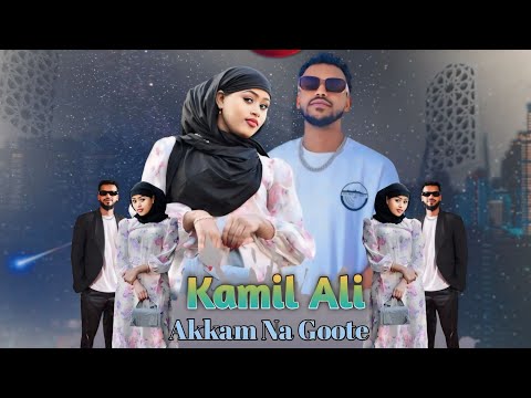 Kamil Ali sirba Afaan oromo bara 2024