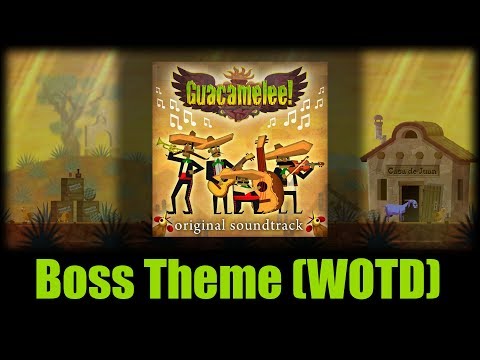 Boss Theme (World of the Dead) / Guacamelee! Original Soundtrack