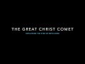Great Christ Comet Presentation