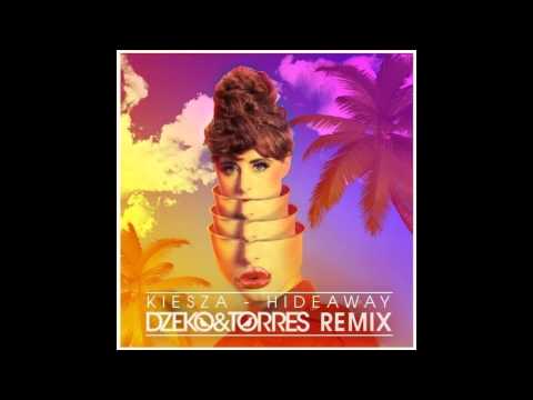 Kiesza - Hideaway (Dzeko & Torres Remix)
