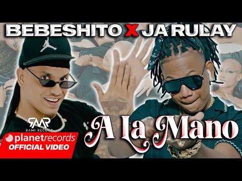 BEBESHITO ❌ JA RULAY - A LA MANO (Prod. by Ernesto Losa) [Video by NAN] #22Caminos #Repaton