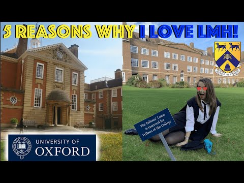 5 REASONS I LOVE LMH (MY OXFORD UNIVERSITY COLLEGE) | What is life at Oxford University REALLY like?