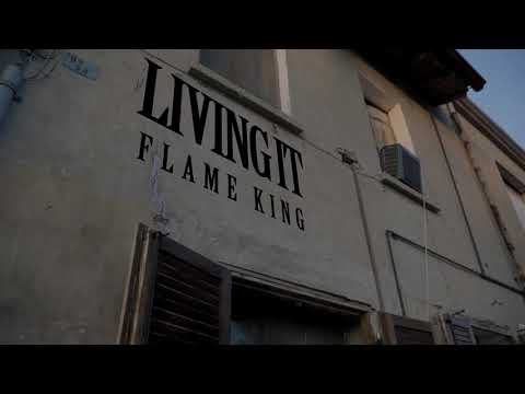 Flame King - Living it [ Prod.by PRNYNG ] Directed by WILO