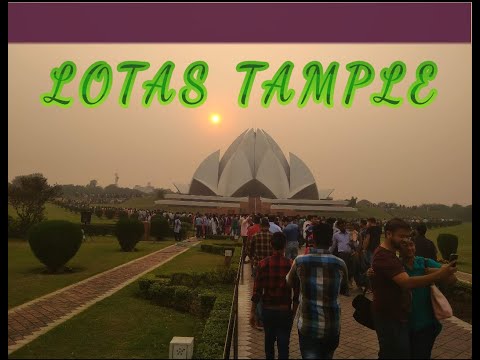 Lotus Temple, New Delhi