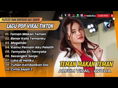 Avolia - TEMAN MAKAN TEMAN | BENAR KATA TEMANKU | MOGANDO || LAGU POP TERPOPULER 2025
