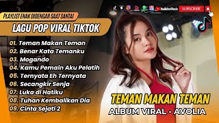Download lagu Avolia - TEMAN MAKAN TEMAN | BENAR KATA TEMANKU | MOGANDO || LAGU POP TERPOPULER 2025 mp3