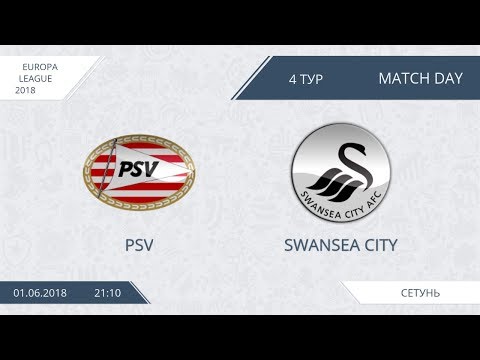 AFL18. Europa League. Day 4. Group C. Swansea City - PSV.