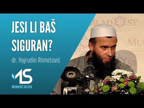 JESI LI BAŠ SIGURAN? - dr. Hajrudin Ahmetović