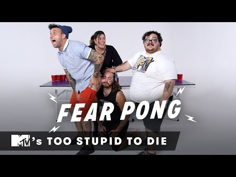 MTV's Too Stupid to Die Play Fear Pong | Fear Pong | Cut