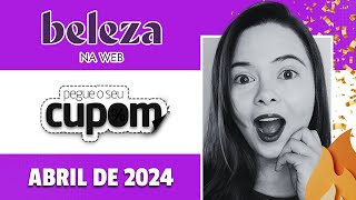BELEZA NA WEB CUPONS DE DESCONTO ABRIL 2024 | Ofertas e Mimos da Beleza na Web ?️?