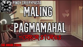 Maling Pagmamahal Horror Stories | True Horror Stories | Pinoy Creepypasta