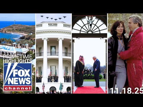 Fox News Highlights - November 18th, 2025